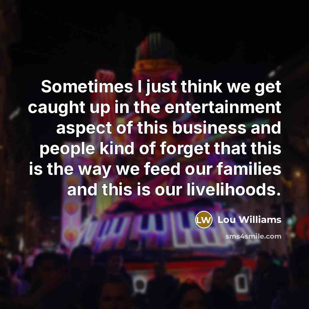 “Sometimes I just think we get caught up in the…” quote by Lou Williams