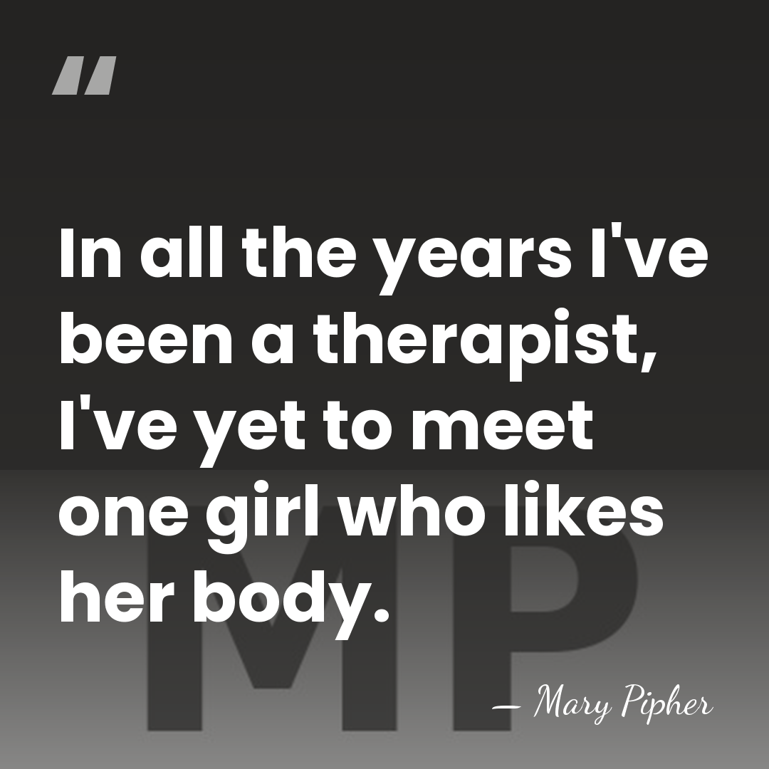 In all the years I've been a therapist, I've yet to meet&hellip; - Mary Pipher