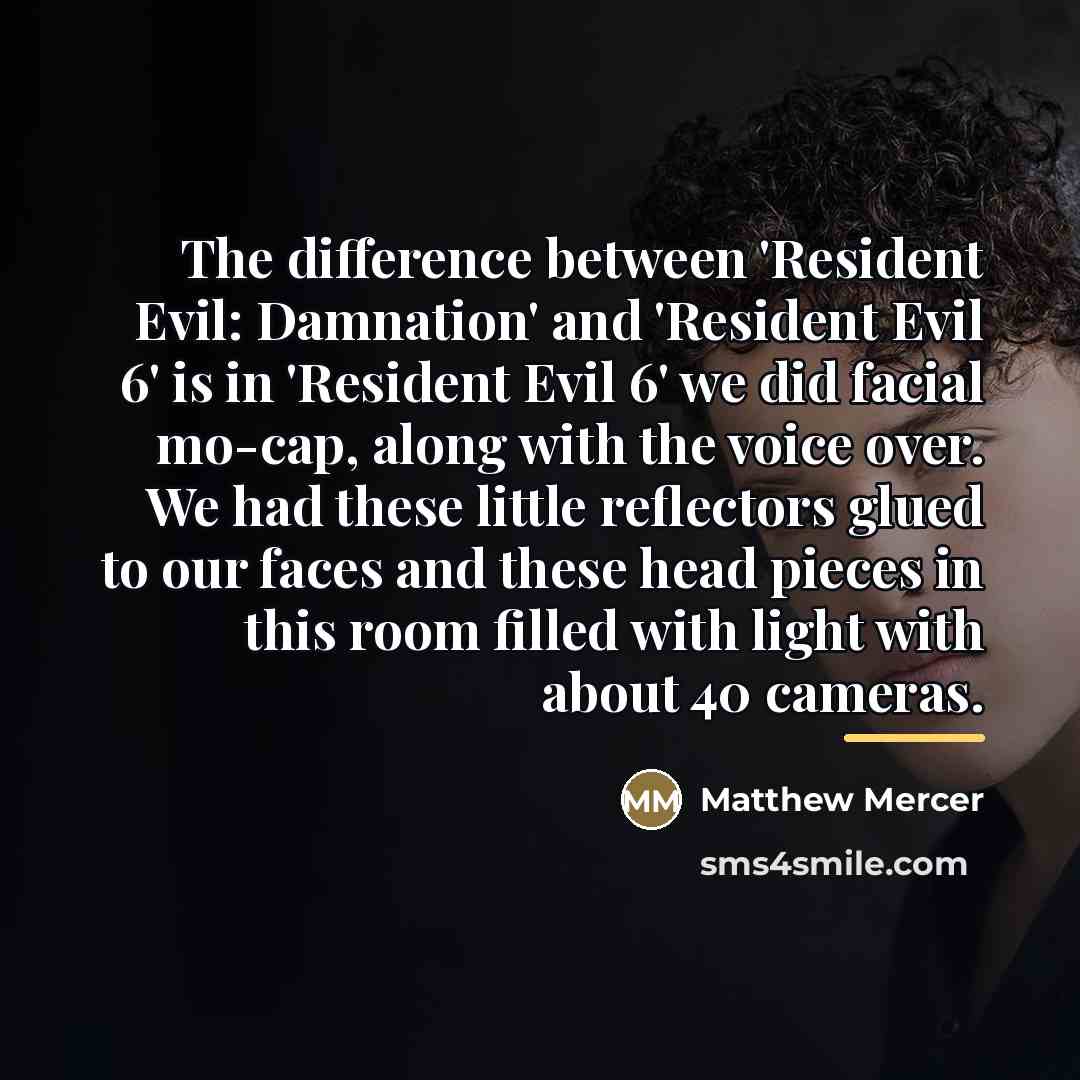 “The difference between 'Resident Evil: Damnation' and 'Resident Evil 6'…” quote by Matthew Mercer