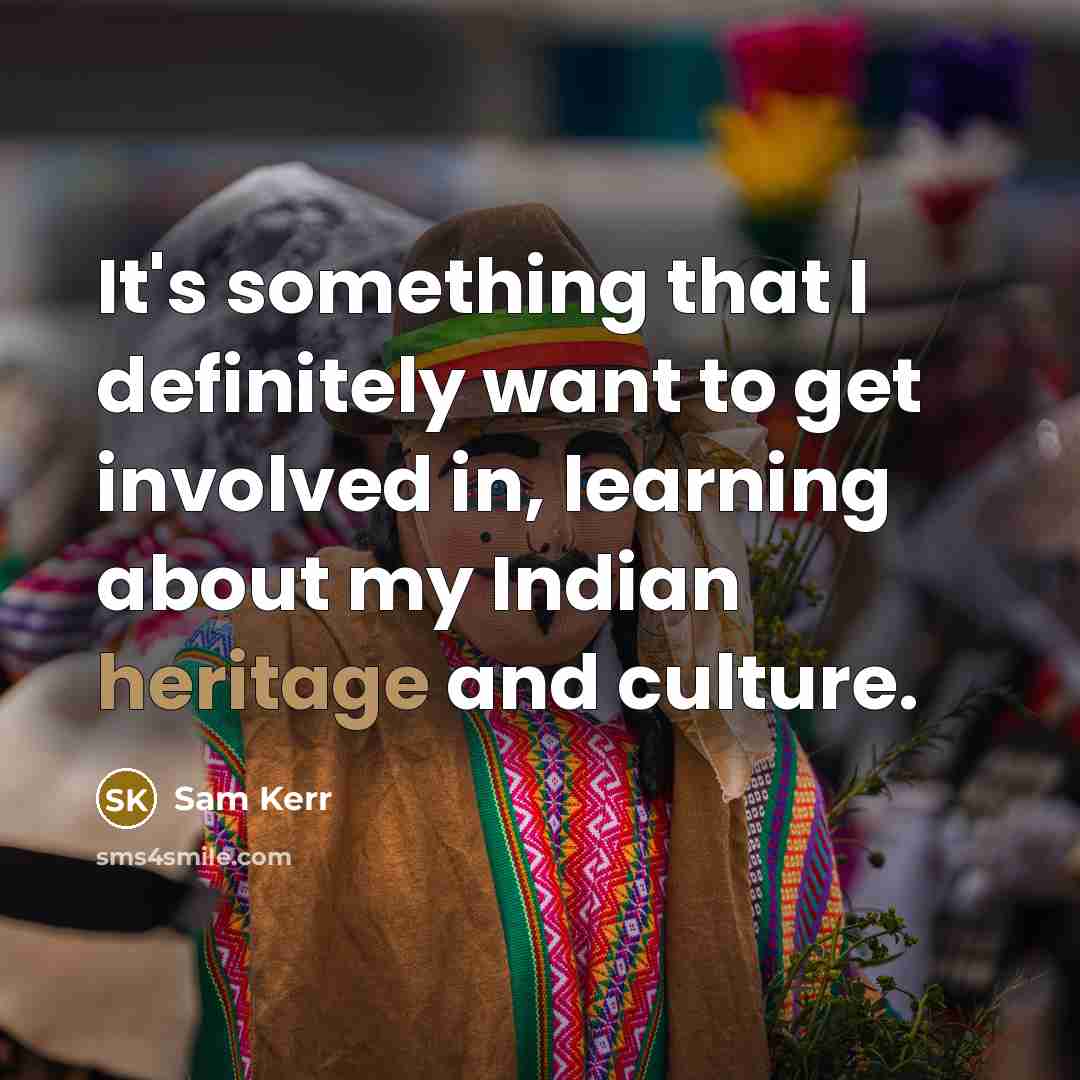 “It's something that I definitely want to get involved in,…” quote by Sam Kerr