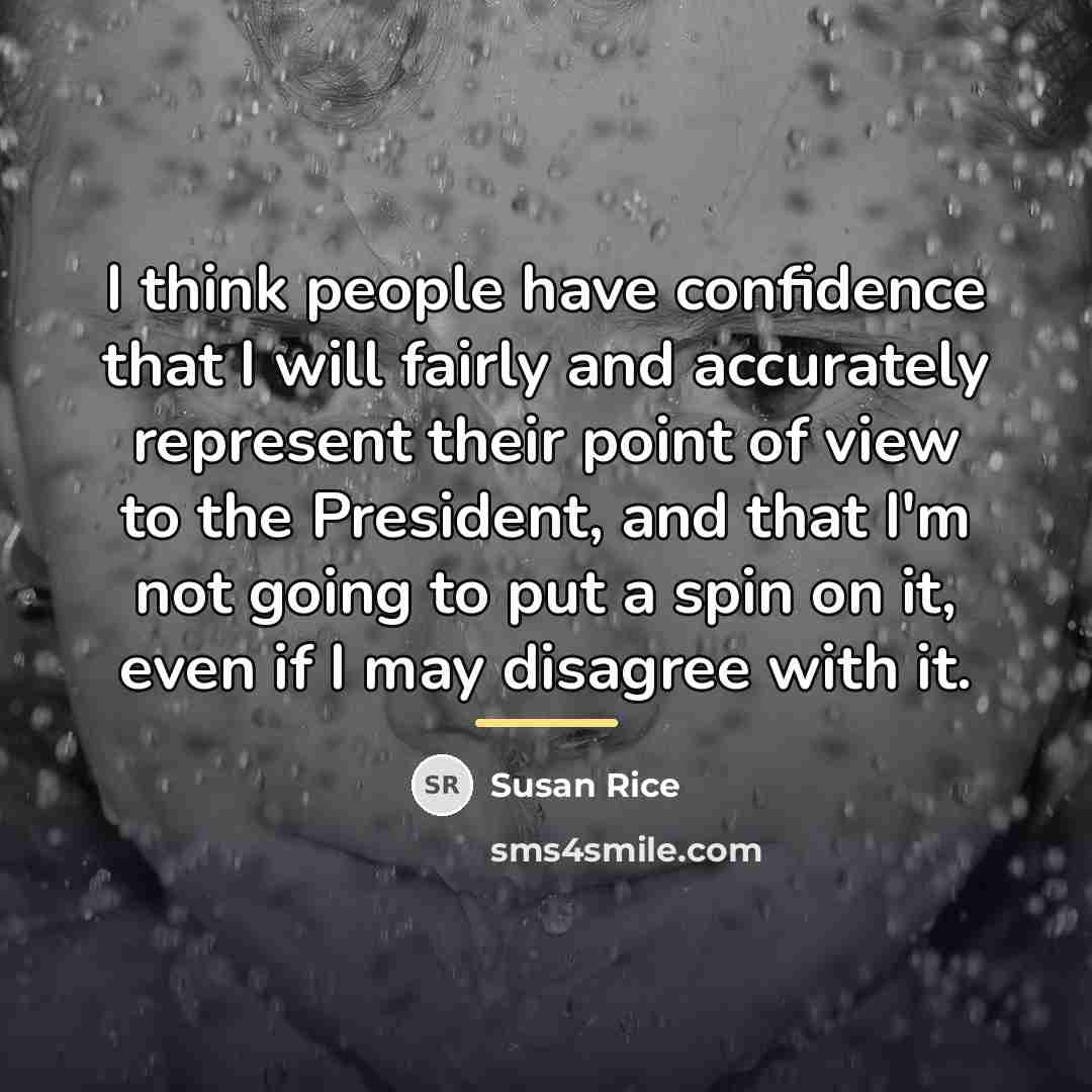 “I think people have confidence that I will fairly and…” quote by Susan Rice