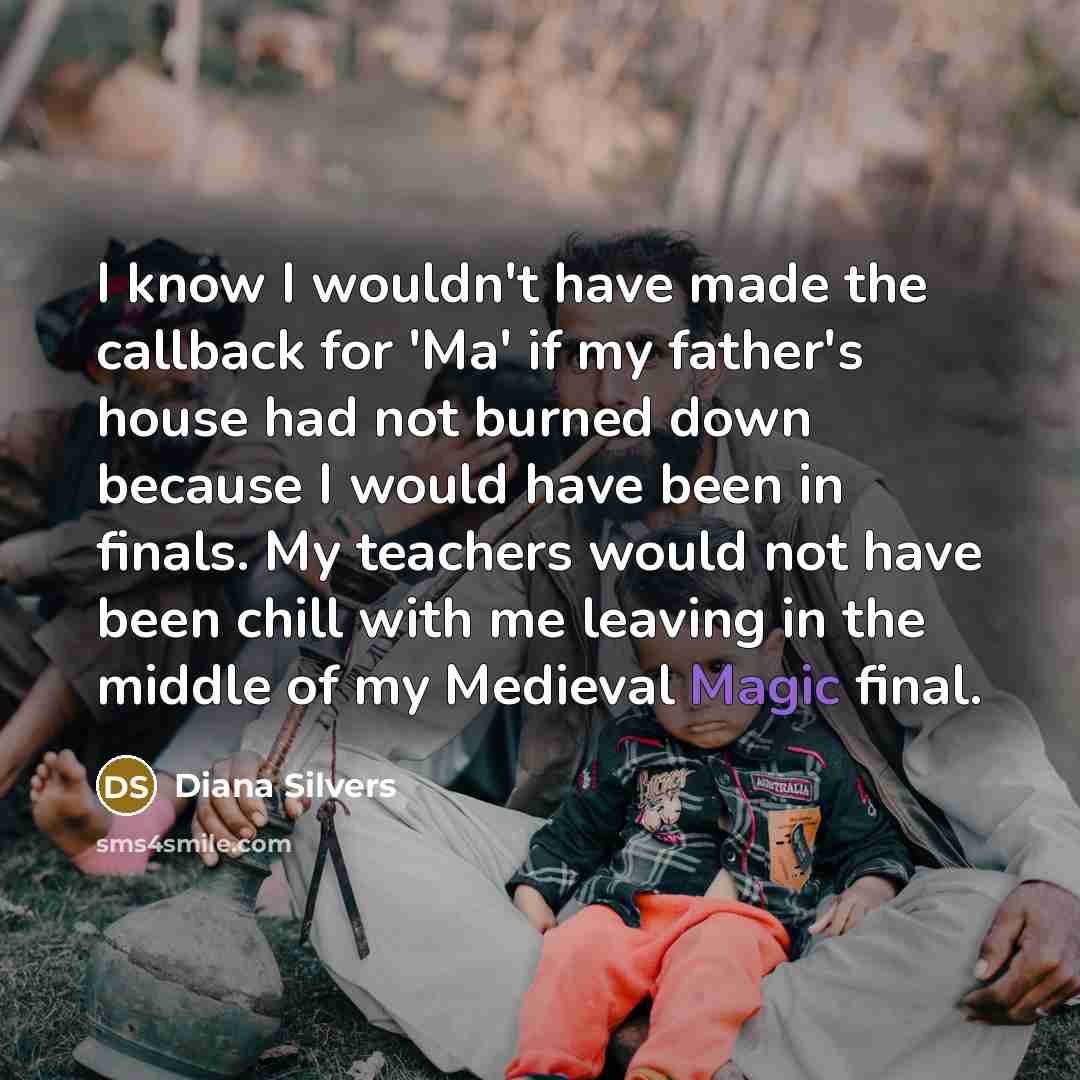 “I know I wouldn't have made the callback for 'Ma'…” quote by Diana Silvers