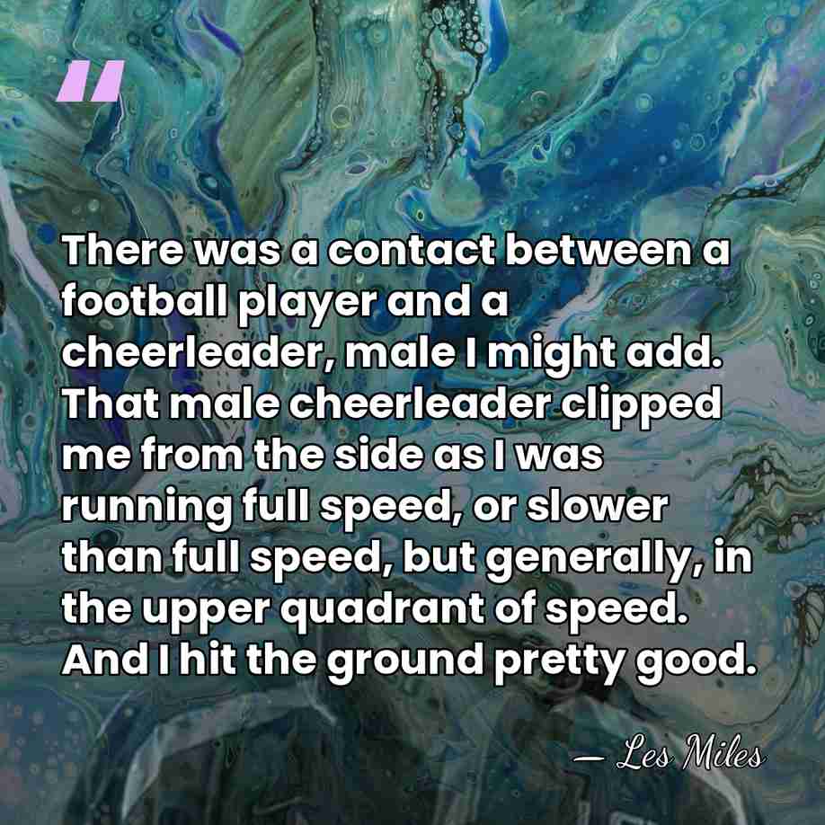 There was a contact between a football player and a cheerleader, male&hellip; - Les Miles