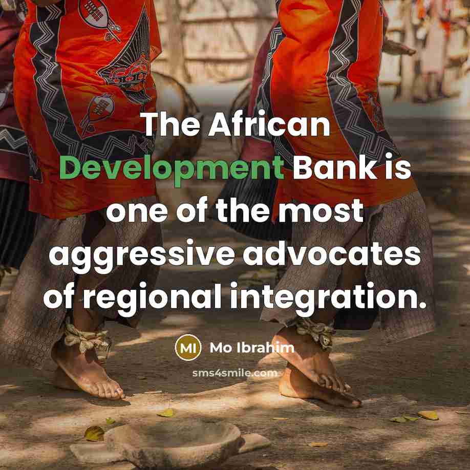 “The African Development Bank is one of the most aggressive…” quote by Mo Ibrahim