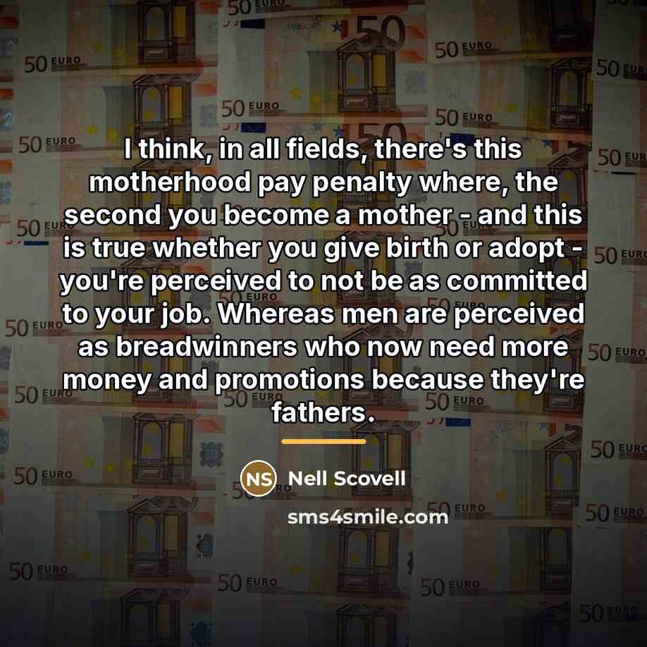 “I think, in all fields, there's this motherhood pay penalty…” quote by Nell Scovell
