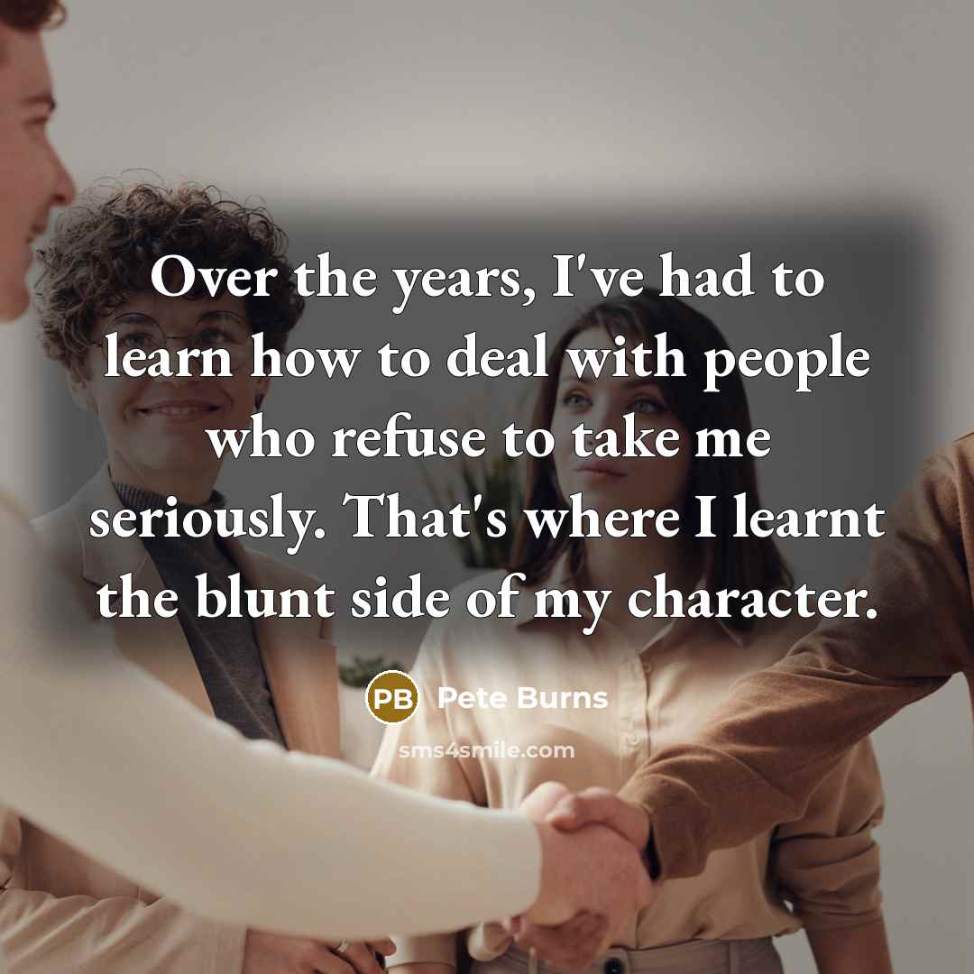 “Over the years, I've had to learn how to deal…” quote by Pete Burns