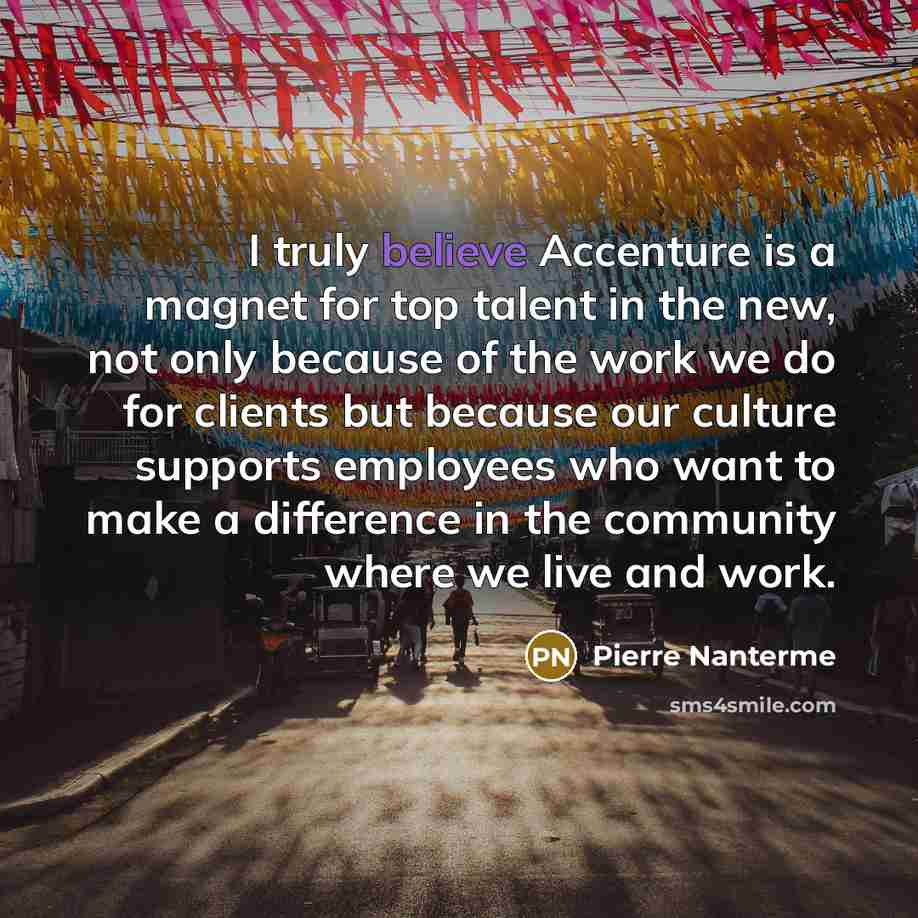 “I truly believe Accenture is a magnet for top talent…” quote by Pierre Nanterme