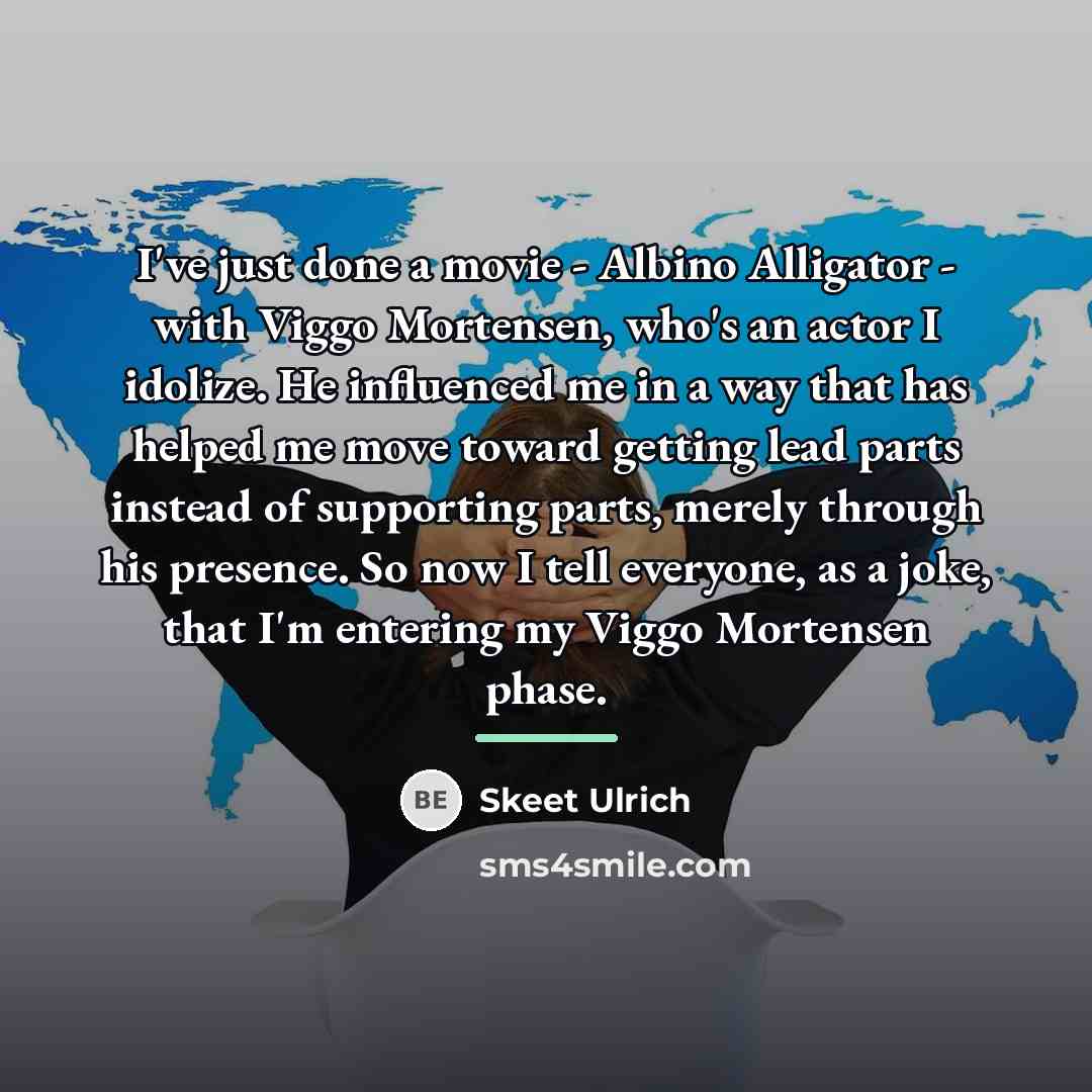 “I've just done a movie - Albino Alligator - with…” quote by Skeet Ulrich