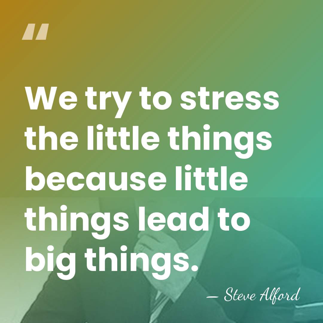 We try to stress the little things because little things lead to&hellip; - Steve Alford