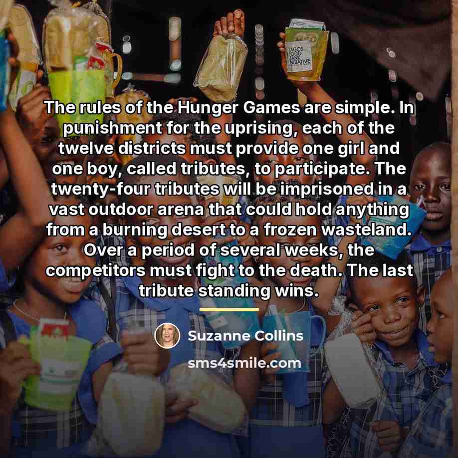“The rules of the Hunger Games are simple. In punishment…” quote by Suzanne Collins