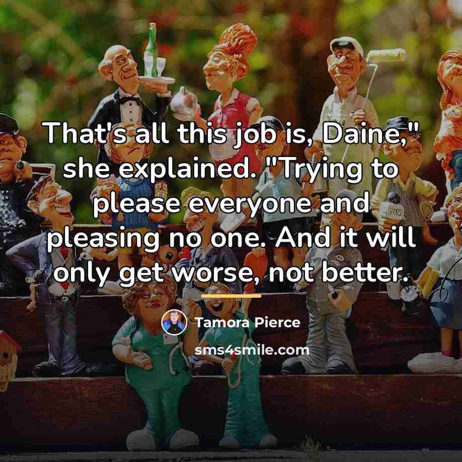 “That's all this job is, Daine," she explained. "Trying to…” quote by Tamora Pierce