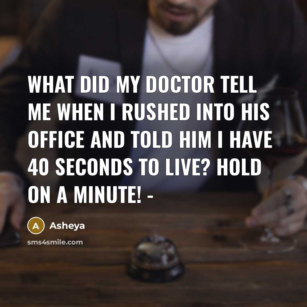 “What did my doctor tell me when I rushed into…” quote by Asheya