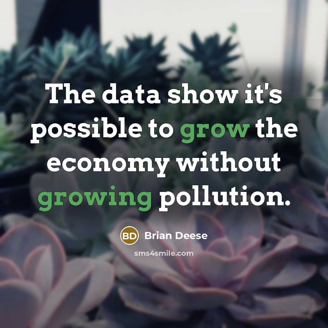 “The data show it's possible to grow the economy without growing pollution.” quote by Brian Deese