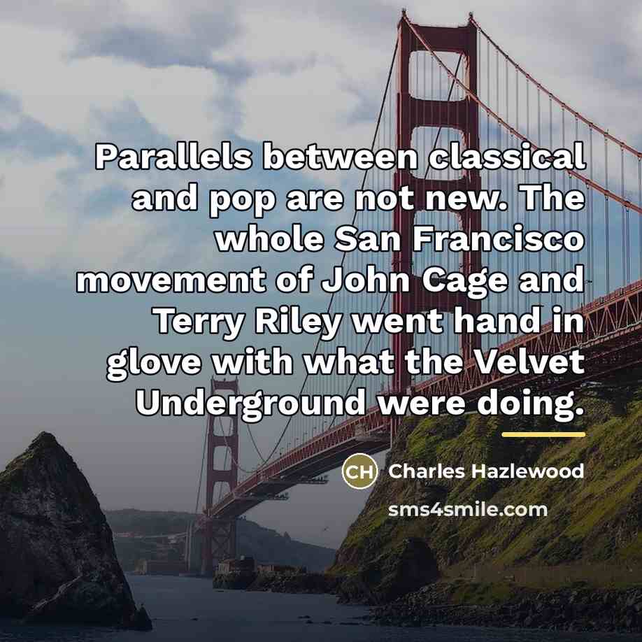 “Parallels between classical and pop are not new. The whole…” quote by Charles Hazlewood