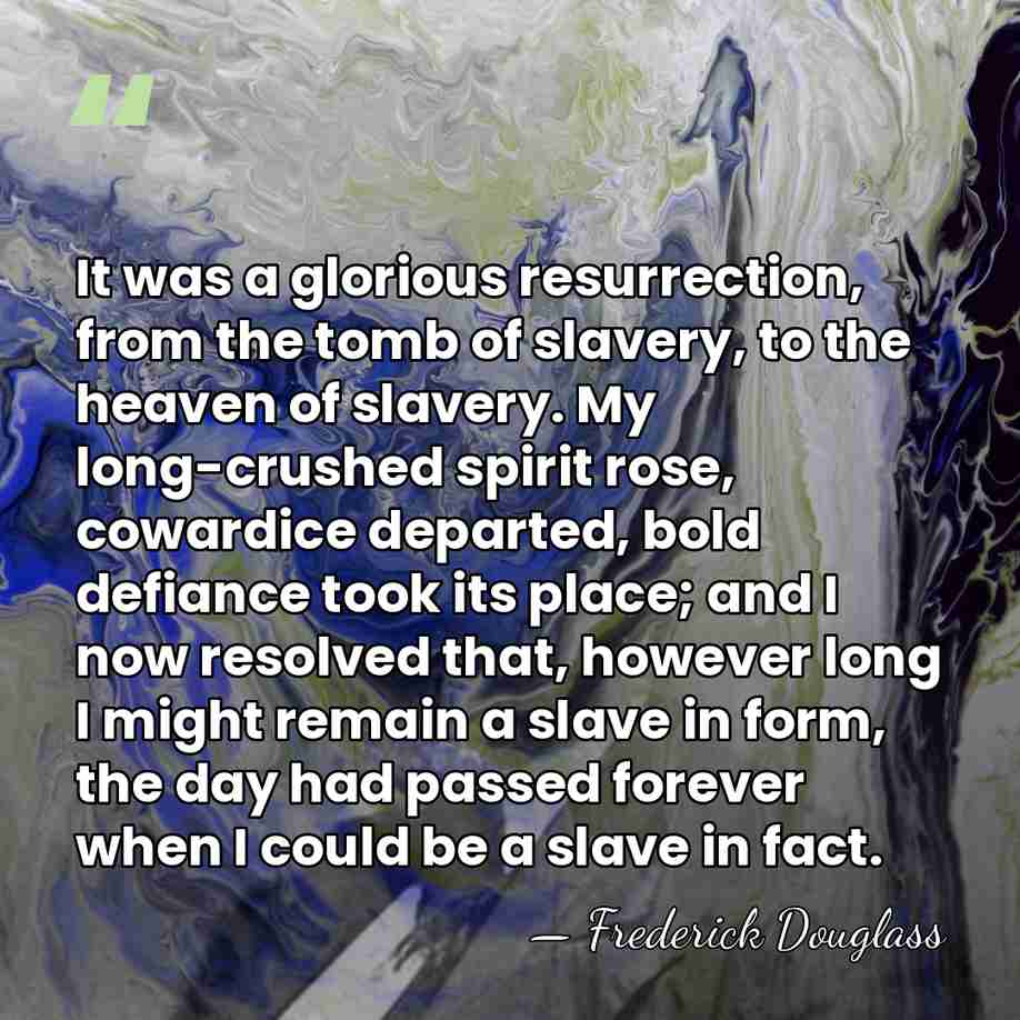 It was a glorious resurrection, from the tomb of slavery, to the&hellip; - Frederick Douglass