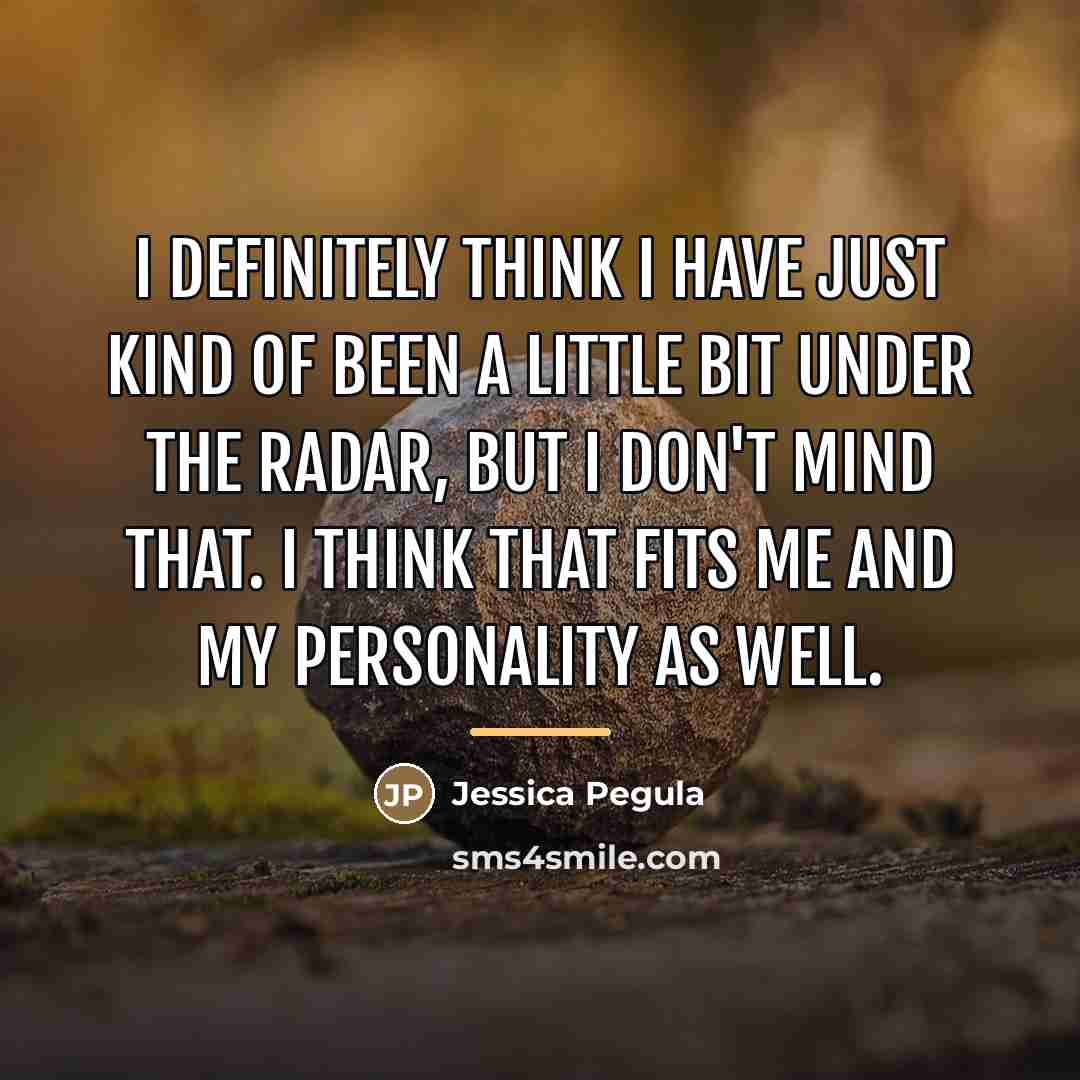 “I definitely think I have just kind of been a…” quote by Jessica Pegula