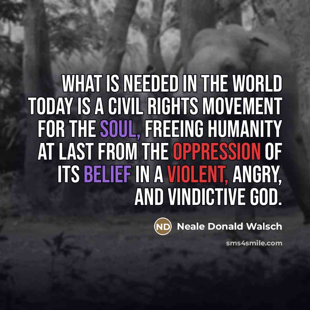 “What is needed in the world today is a Civil…” quote by Neale Donald Walsch