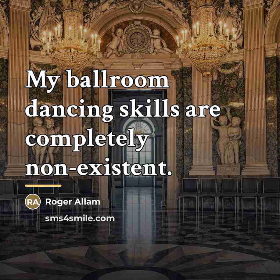 “My ballroom dancing skills are completely non-existent.…” quote by Roger Allam