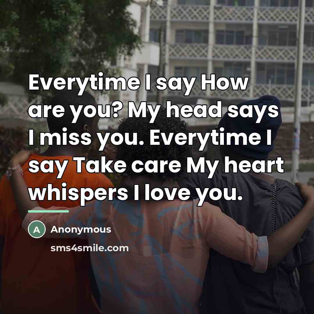 “Everytime I say How are you? My head says I…” quote by Anonymous