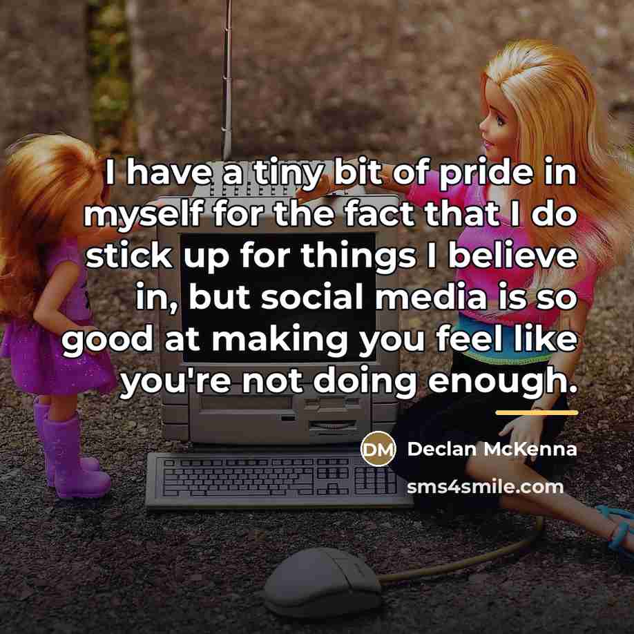 “I have a tiny bit of pride in myself for…” quote by Declan McKenna