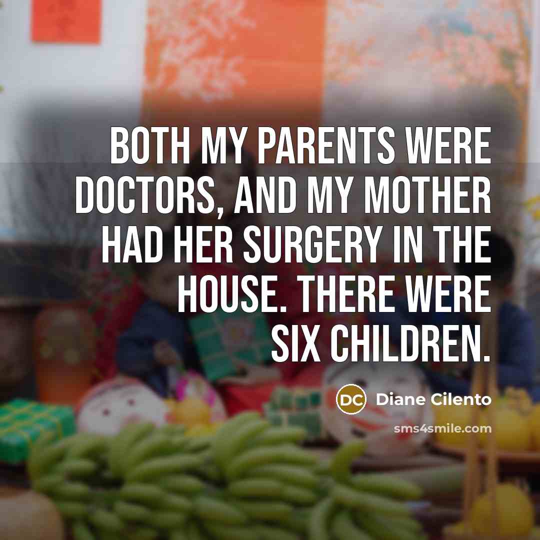 “Both my parents were doctors, and my mother had her…” quote by Diane Cilento