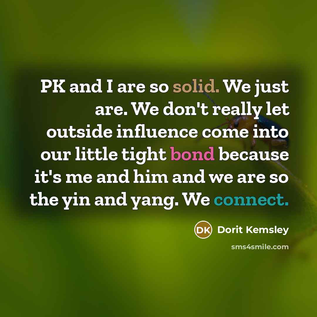 “PK and I are so solid. We just are. We…” quote by Dorit Kemsley