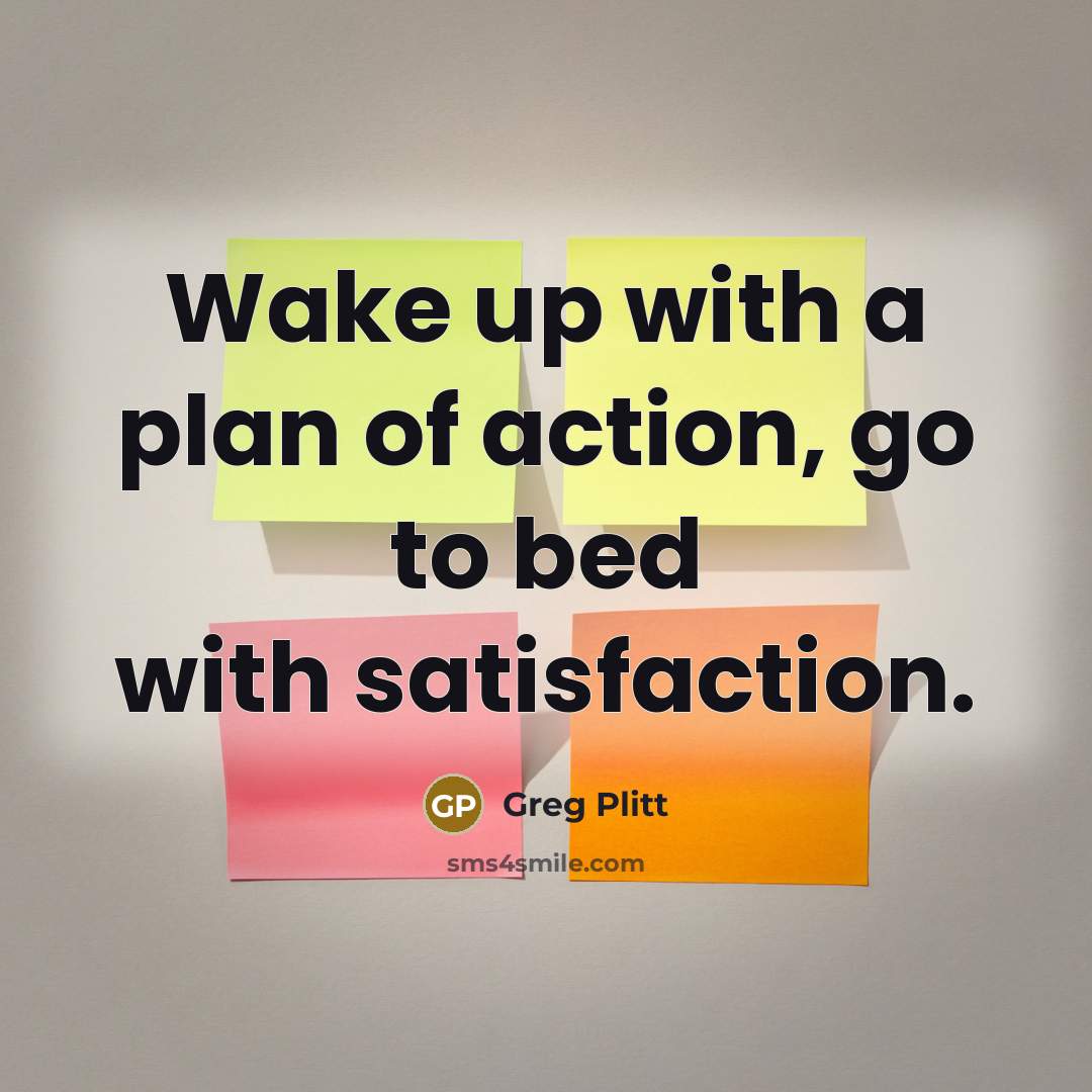 “Wake up with a plan of action, go to bed…” quote by Greg Plitt