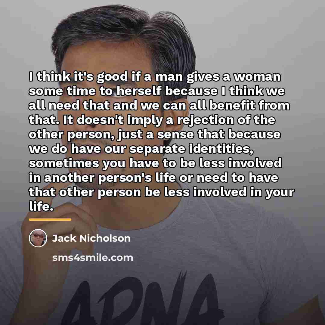 “I think it's good if a man gives a woman…” quote by Jack Nicholson