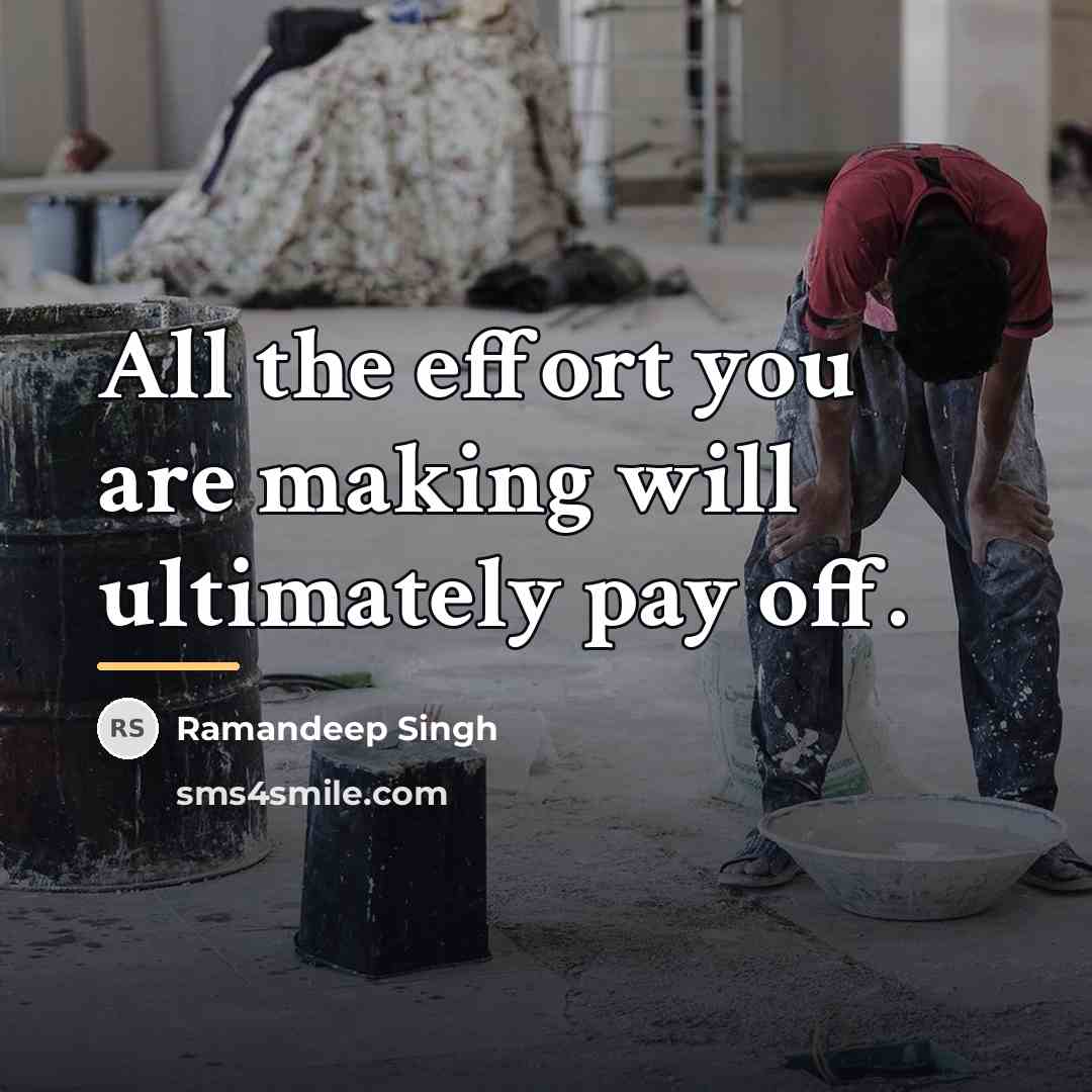 “All the effort you are making will ultimately pay off.…” quote by Ramandeep Singh