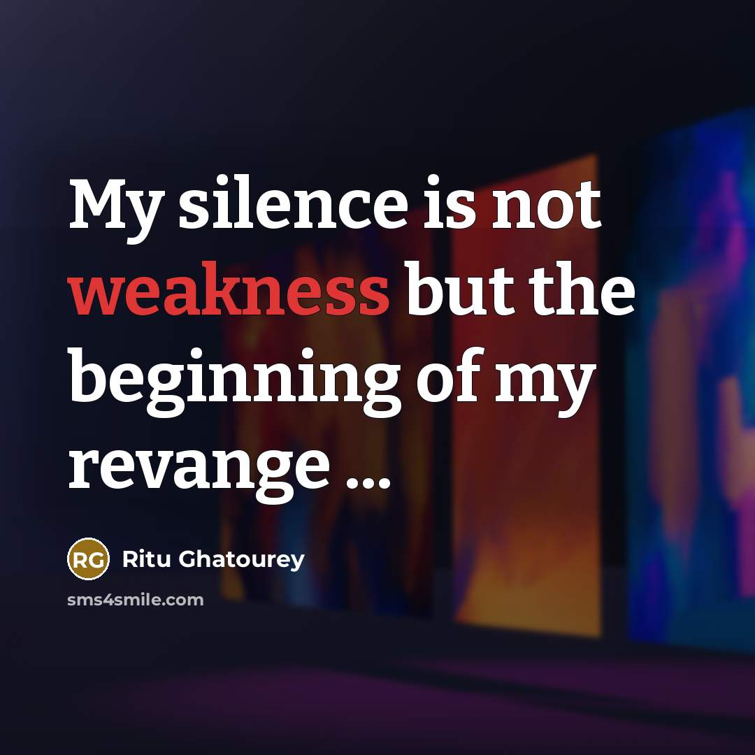 “My silence is not weakness but the beginning of my…” quote by Ritu Ghatourey