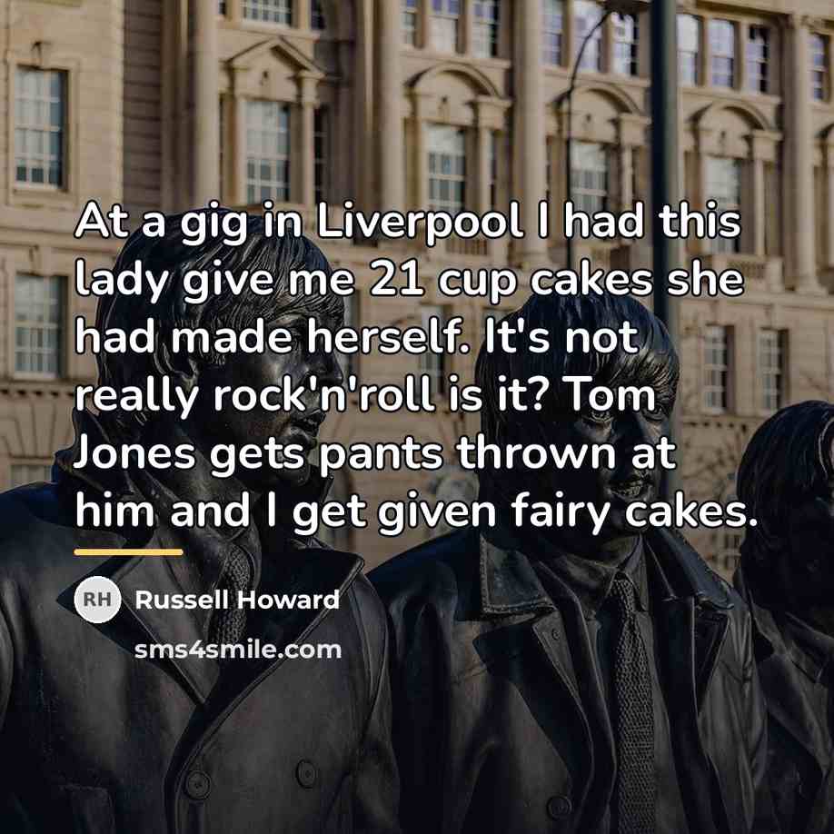 “At a gig in Liverpool I had this lady give…” quote by Russell Howard