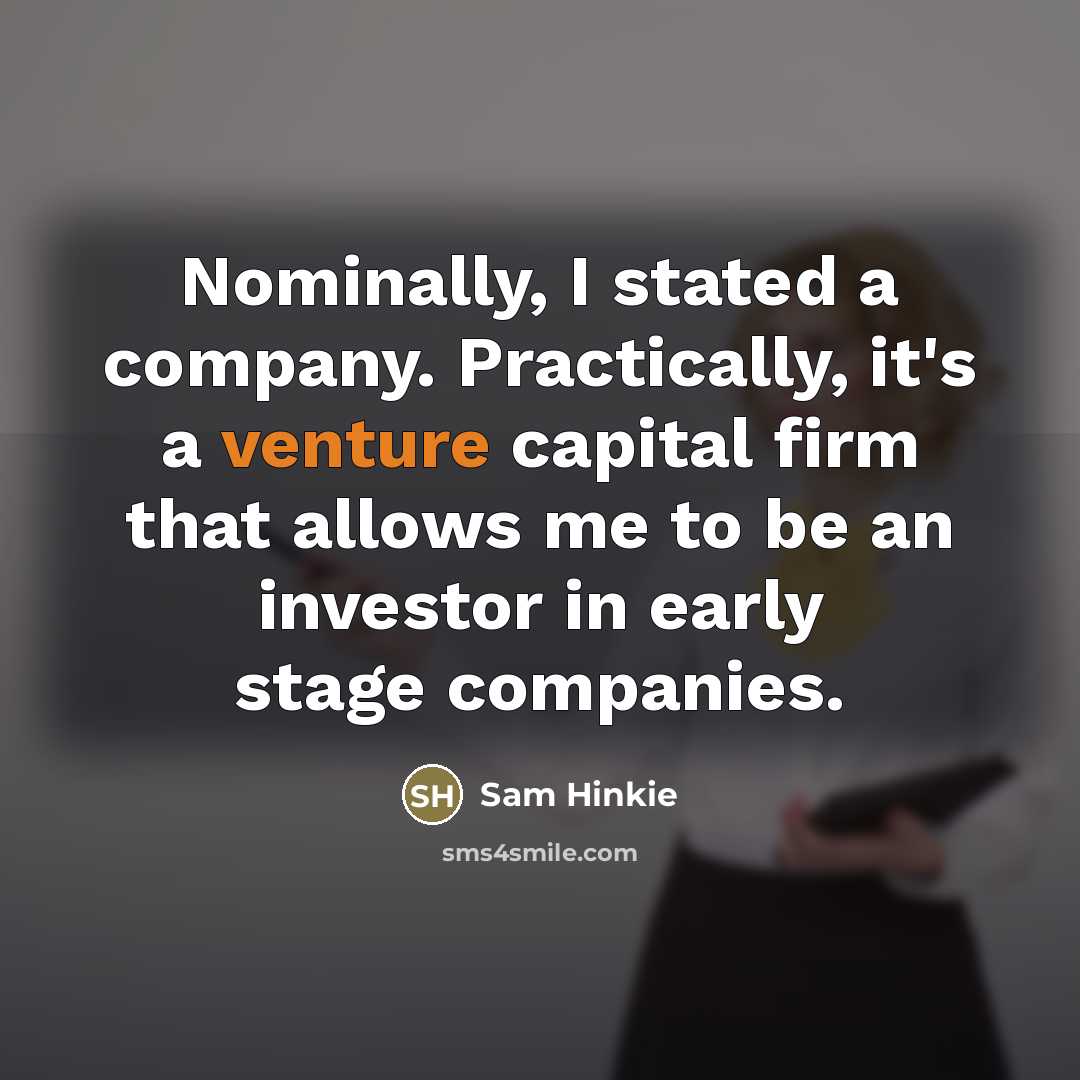“Nominally, I stated a company. Practically, it's a venture capital…” quote by Sam Hinkie