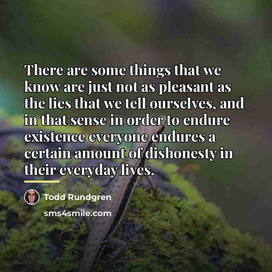 “There are some things that we know are just not…” quote by Todd Rundgren