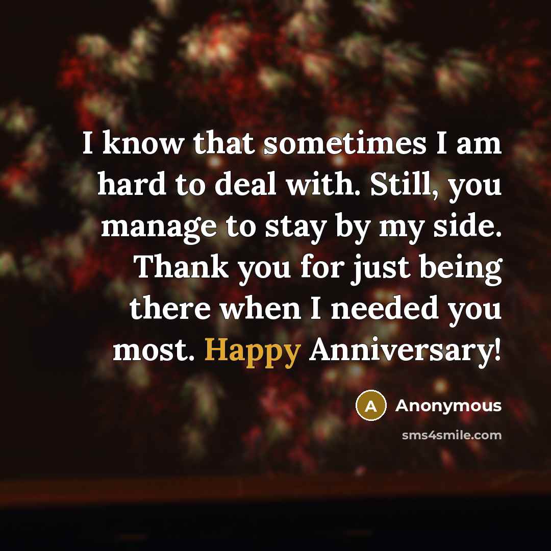 “I know that sometimes I am hard to deal with.…” quote by Anonymous