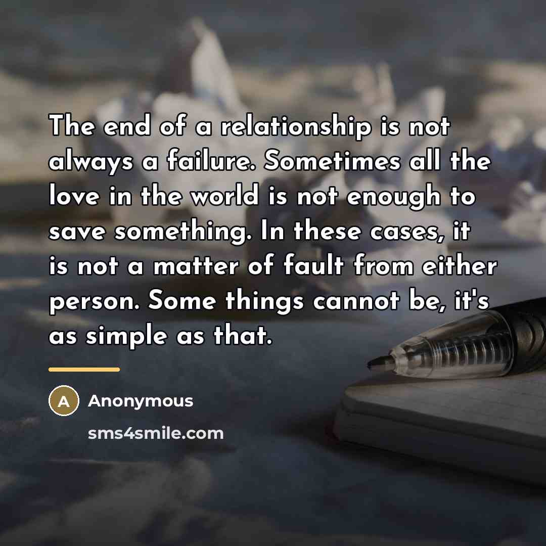“The end of a relationship is not always a failure.…” quote by Anonymous