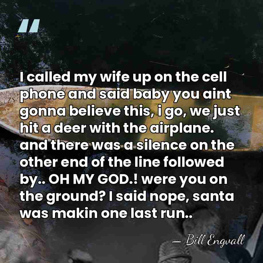I called my wife up on the cell phone and said baby&hellip; - Bill Engvall