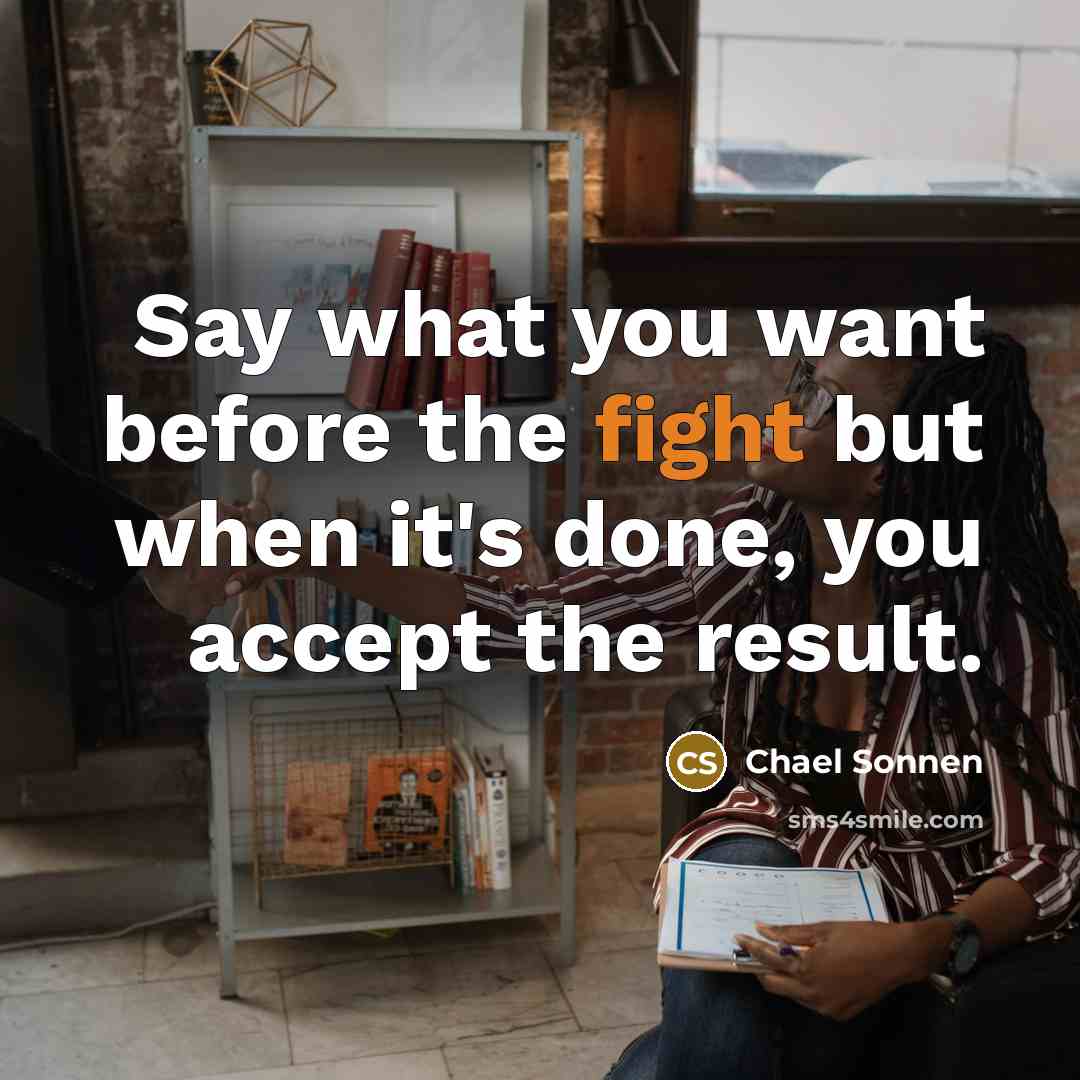“Say what you want before the fight but when it's done, you accept the result.” quote by Chael Sonnen