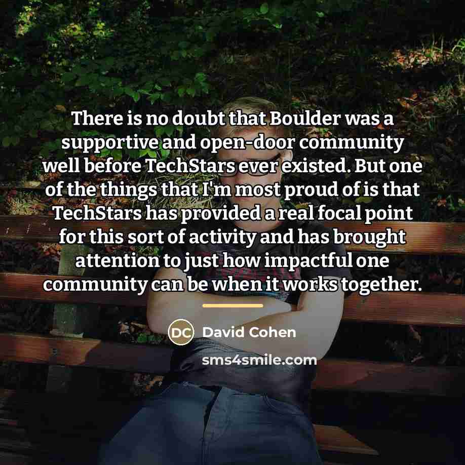 “There is no doubt that Boulder was a supportive and…” quote by David Cohen