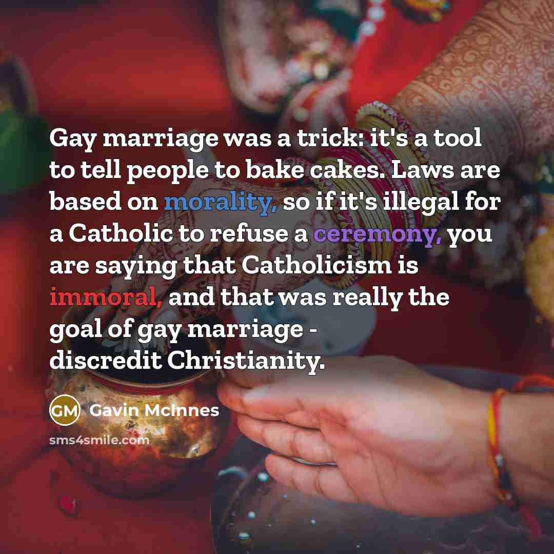 “Gay marriage was a trick: it's a tool to tell…” quote by Gavin McInnes