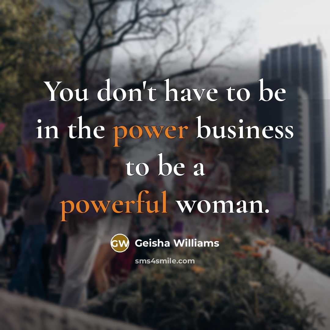 “You don't have to be in the power business to…” quote by Geisha Williams
