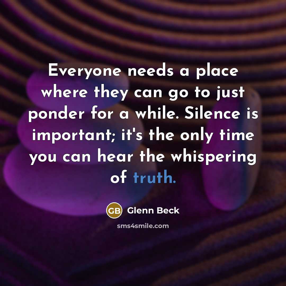 “Everyone needs a place where they can go to just…” quote by Glenn Beck