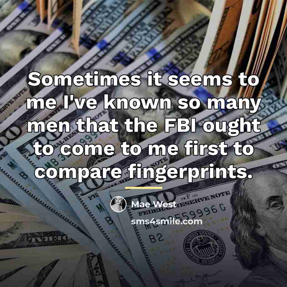 “Sometimes it seems to me I've known so many men…” quote by Mae West