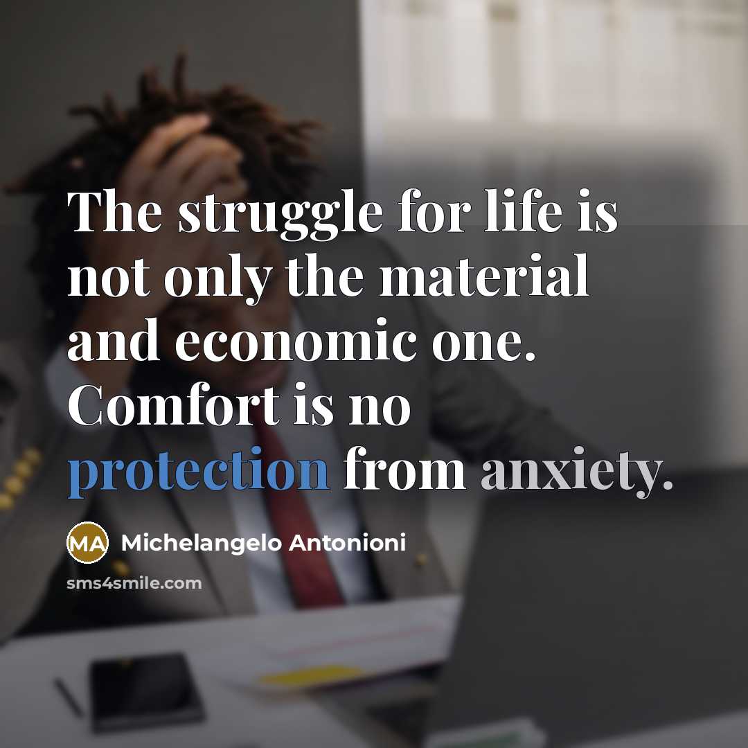 “The struggle for life is not only the material and…” quote by Michelangelo Antonioni