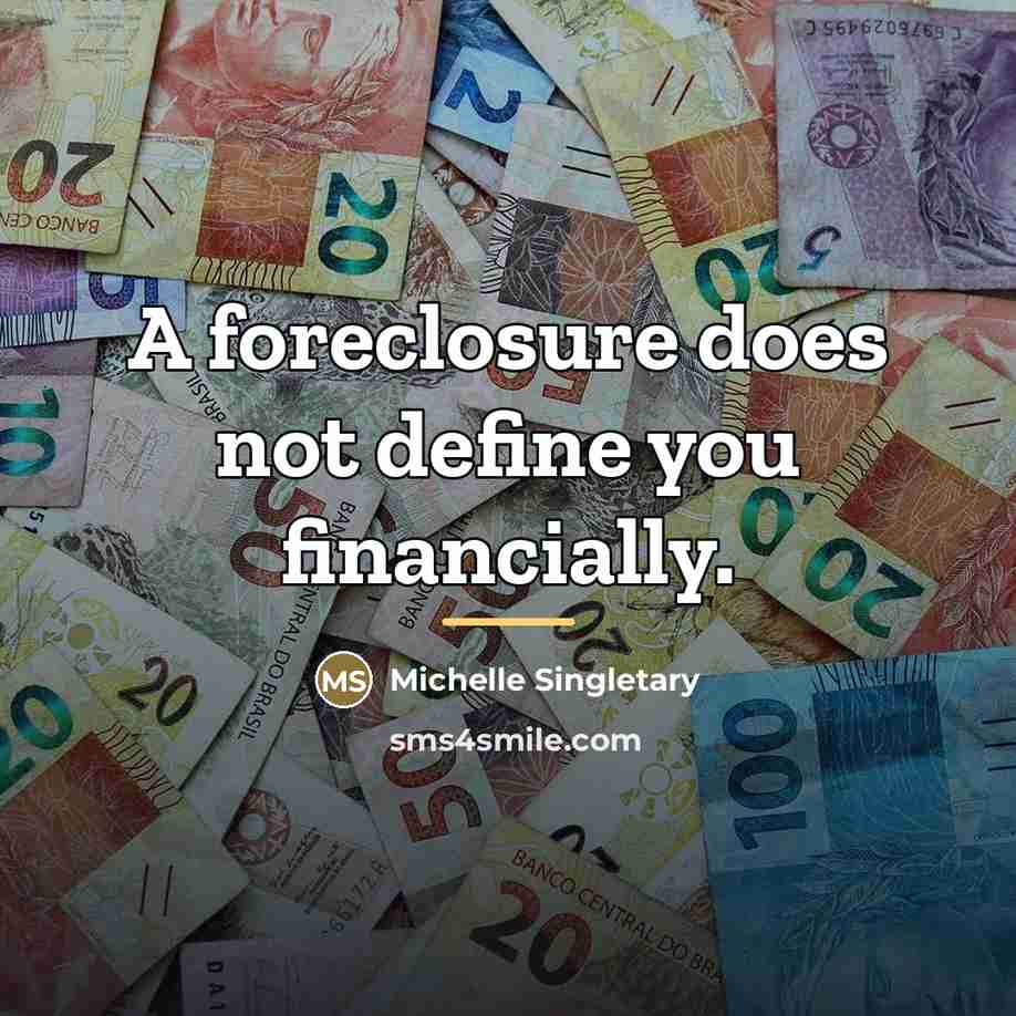 “A foreclosure does not define you financially.…” quote by Michelle Singletary