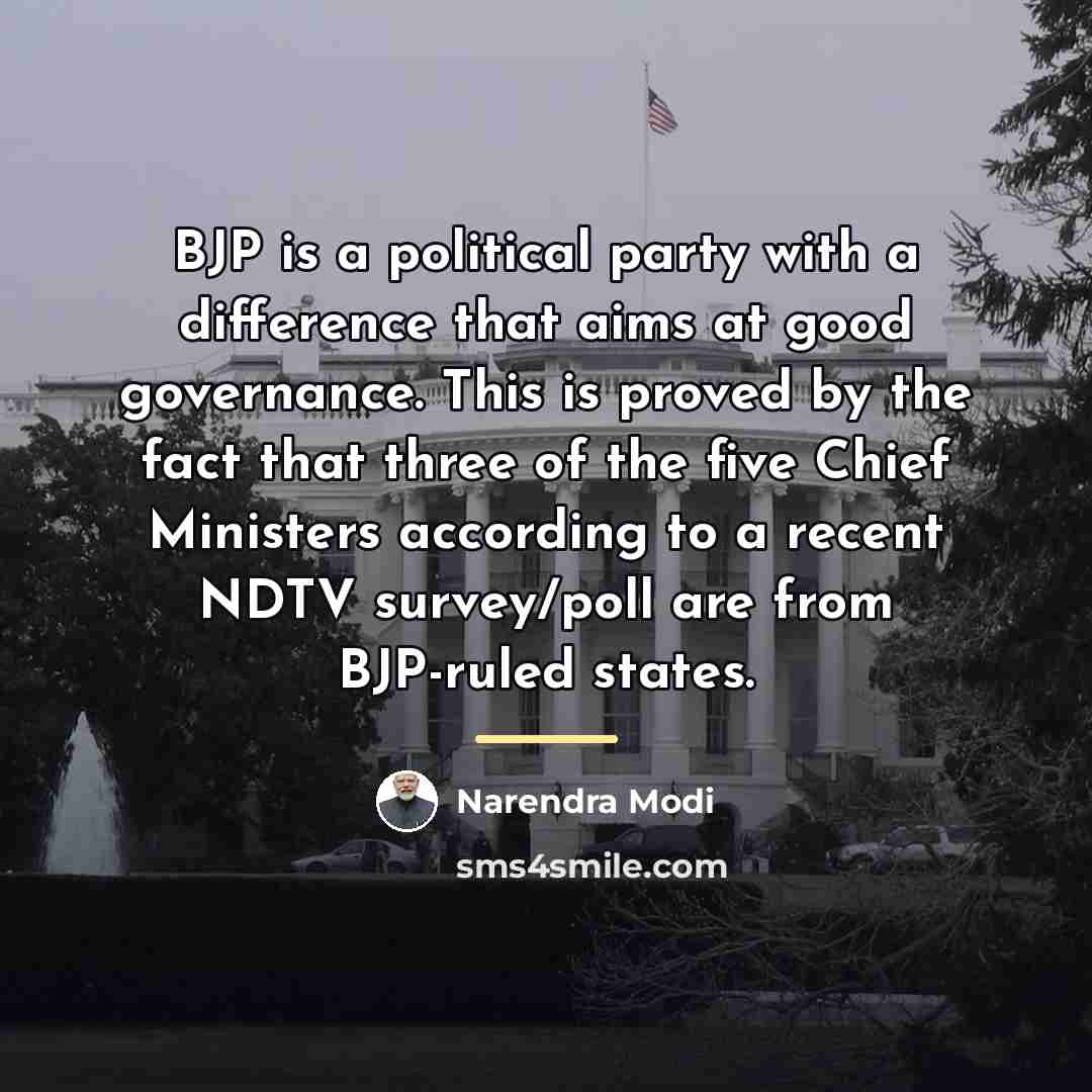 “BJP is a political party with a difference that aims…” quote by Narendra Modi