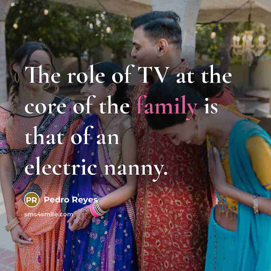 “The role of TV at the core of the family…” quote by Pedro Reyes