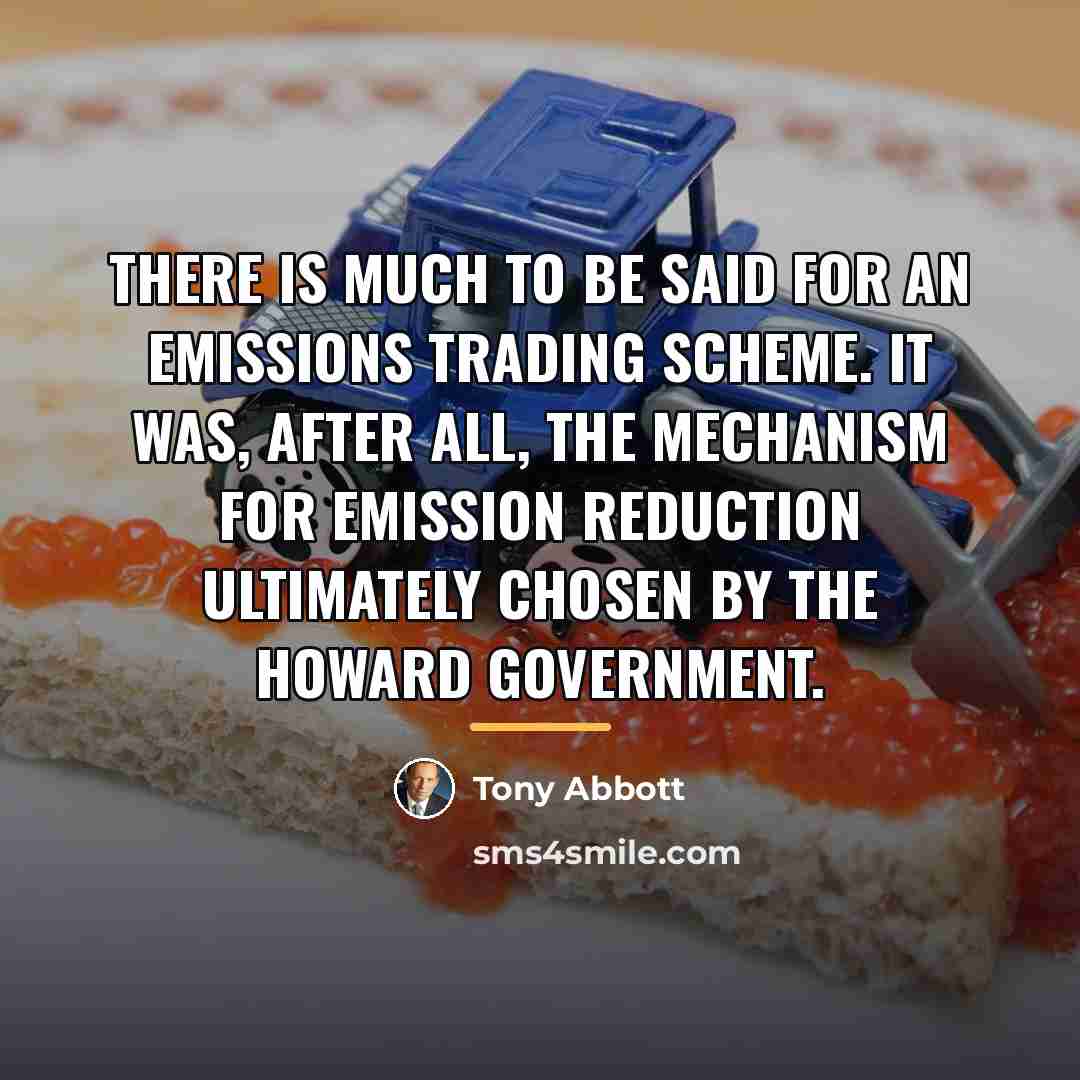 “There is much to be said for an emissions trading…” quote by Tony Abbott