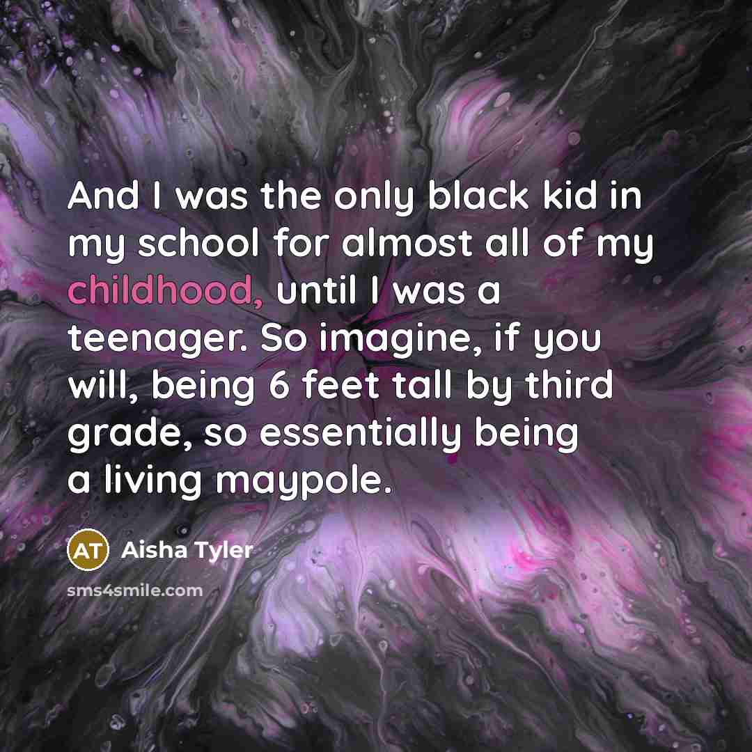 “And I was the only black kid in my school…” quote by Aisha Tyler