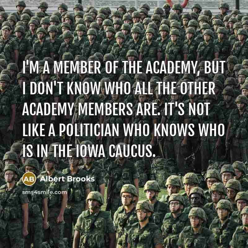 “I'm a member of the Academy, but I don't know…” quote by Albert Brooks