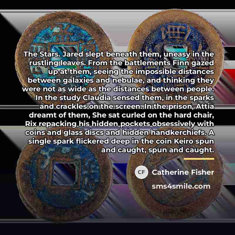 “The Stars. Jared slept beneath them, uneasy in the rustling…” quote by Catherine Fisher